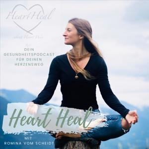 Heart Heal über deinen Herzensweg by Romina vom Scheidt