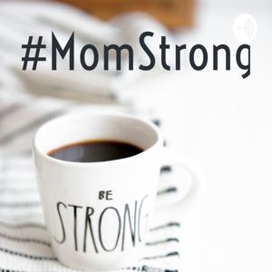 #MomStrong