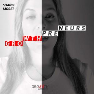 Growthpreneurs by Shanee Moret