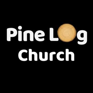 Pine Log Church Podcast