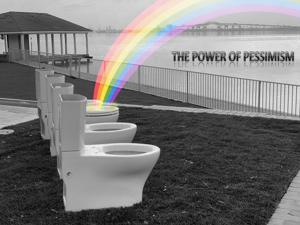 The Power of Pessimism