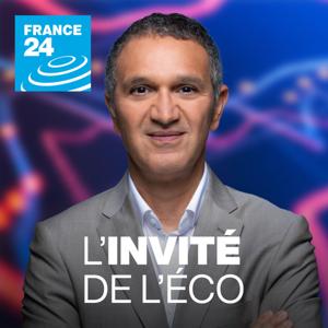 L'invité de l'éco by FRANCE 24