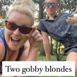 Two Gobby Blondes