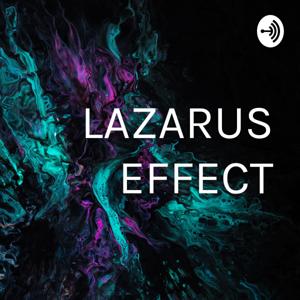 LAZARUS EFFECT