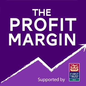 The Profit Margin, with Jamie Delargy and Naomi McMullan