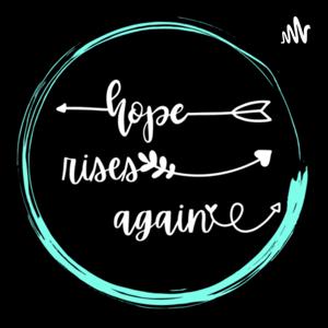 Hope Rises Again