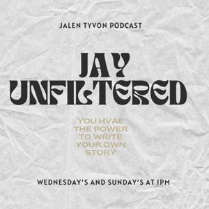 Jay Unfiltered