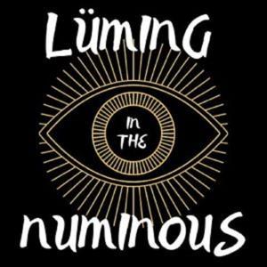 Lüming in the Numinous