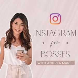 Instagram For Bosses by Andrea Maree