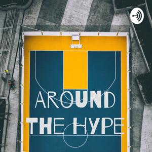 Around The Hype