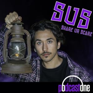 SUS: Share Ur Scare by PodcastOne