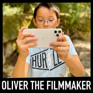 Oliver the Filmmaker