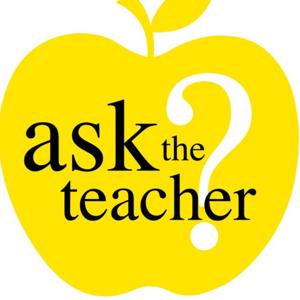 Ask a Teacher