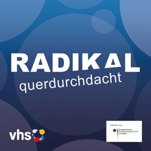 RADIKAL querdurchdacht