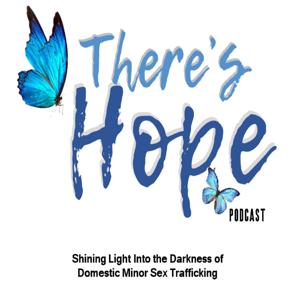 There's Hope Podcast