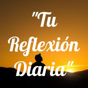 "Tu Reflexión Diaria"