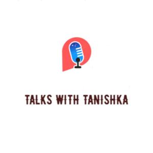 talks with tanishka