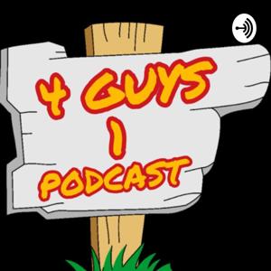 4 Guys 1 Podcast