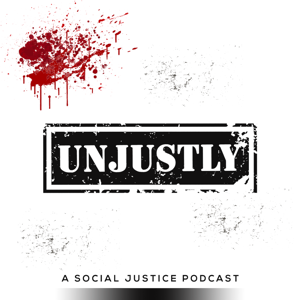 Unjustly