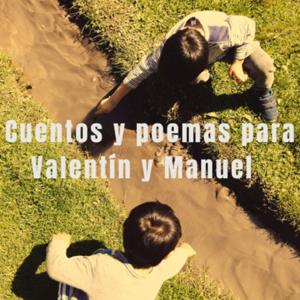 Cuentos para Valentín y Manuel