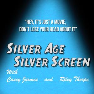 Silver Age/Silver Screen