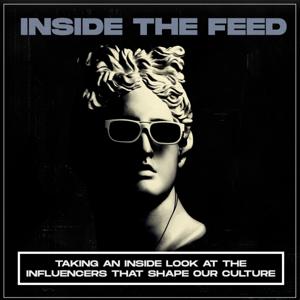 Inside the Feed | Podcast