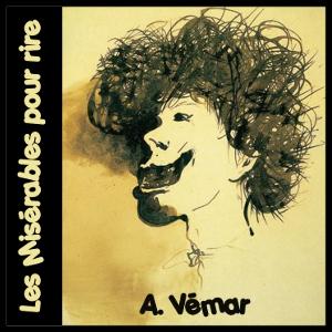 Misérables pour rire, Les by A. Vémar (1837 - 1906)