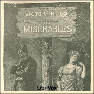Misérables, Volume 4, Les by Victor Hugo (1802 - 1885)