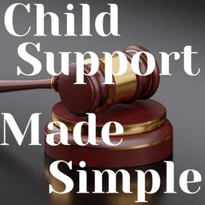 Child Support Made Simple - Strategies to Escape the Title 4D Program.