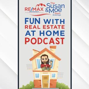 Fun With Real Estate: At Home Podcast