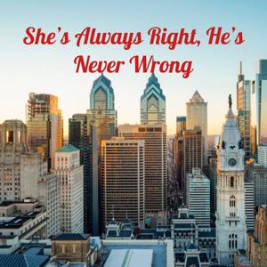 She's Always Right, He's Never Wrong: The Drs. are in