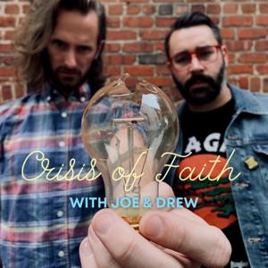 Crisis Of Faith With Joe And Drew