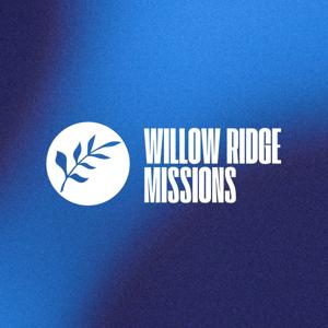 Willow Ridge Missions by Willow Ridge Church