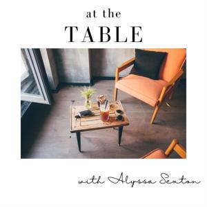 At The Table with Alyssa Sexton