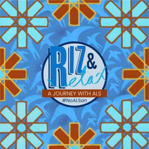 Riz & Relax: A Journey With ALS