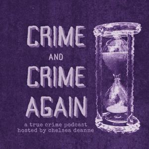 Crime and Crime Again by Chelsea Deanne