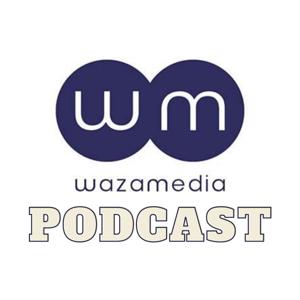 WazaMedia Podcast