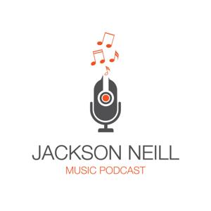 Jackson Neill Music Podcast