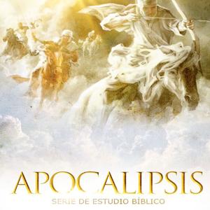 APOCALIPSIS (Serie de Estudio bíblico)