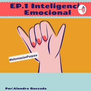 Ep. 1 Inteligencia Emocional