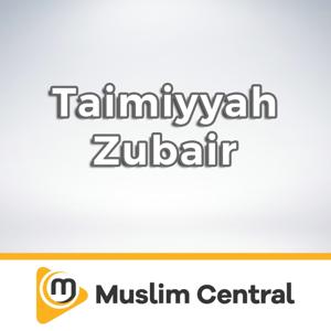 Taimiyyah Zubair by Muslim Central