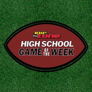 The 104-5 The Zone High School Football Podcast