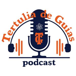 Tertulia de Guias Podcast