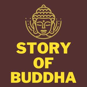 Story of Buddha by Story of Buddha