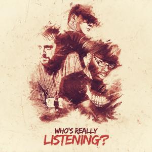 Who's Really Listening?