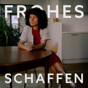 FROHES SCHAFFEN