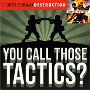 You Call Those Tactics?