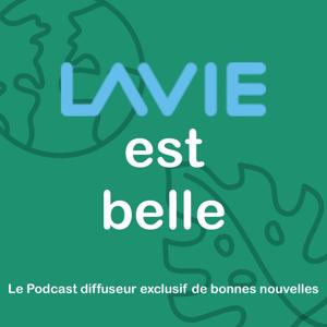 LAVIE est belle