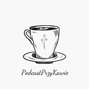 Podcast przy kawie