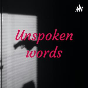 Unspoken words